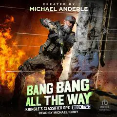 Bang Bang All the Way Audibook, by Michael Anderle