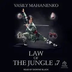 Law of the Jungle #7 Audibook, by Vasily Mahanenko