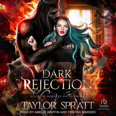Dark Rejection Audibook, by Taylor Spratt