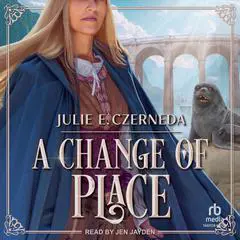 A Change of Place Audibook, by Julie E. Czerneda