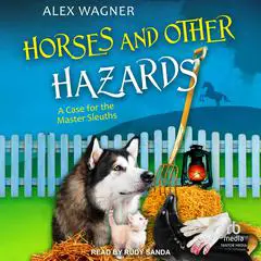 Horses and Other Hazards Audibook, by Alex Wagner