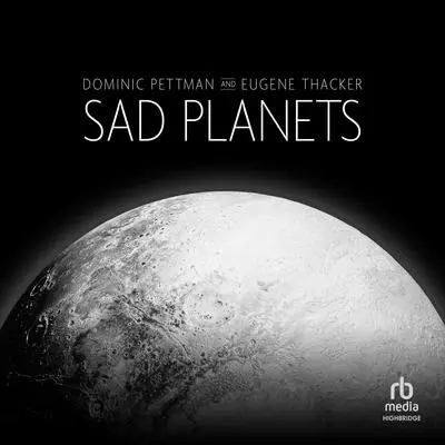 Sad Planets Audibook, by Dominic Pettman