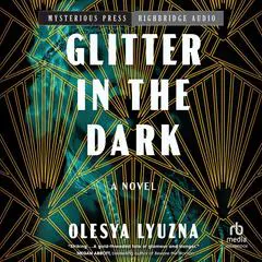 Glitter in the Dark Audibook, by Olesya Lyuzna