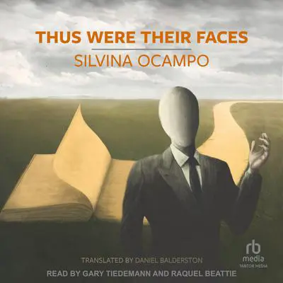 Thus Were Their Faces: Selected Stories Audibook, by Silvina Ocampo