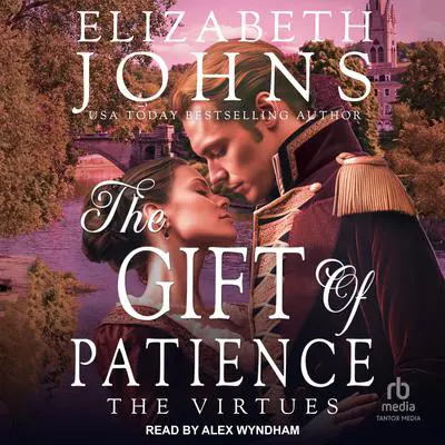 The Gift of Patience Audibook, by Elizabeth Johns