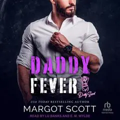 Daddy Fever Audibook, by Margot Scott