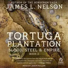 The Tortuga Plantation Audibook, by James L. Nelson