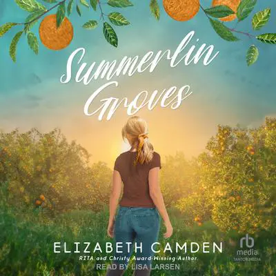 Summerlin Groves Audibook, by Elizabeth Camden
