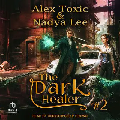 The Dark Healer: Book 2 Audibook, by Nadya Lee