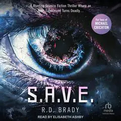 S.A.V.E. Audibook, by R.D. Brady
