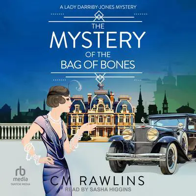 The Mystery of the Bag of Bones Audibook, by CM Rawlins