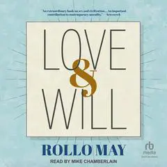 Love & Will Audibook, by Rollo May