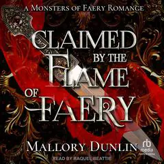 Claimed By The Flame of Faery Audibook, by Mallory Dunlin