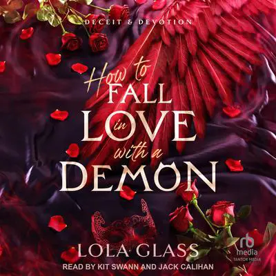 How to Fall in Love with a Demon Audibook, by Lola Glass