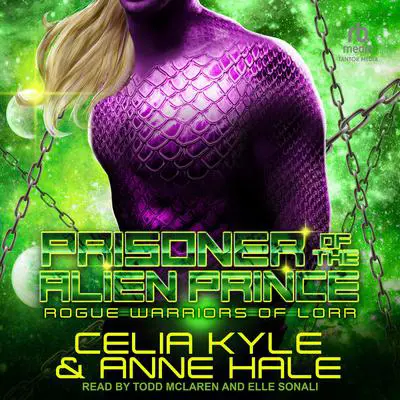 Prisoner of the Alien Prince Audibook, by Celia Kyle