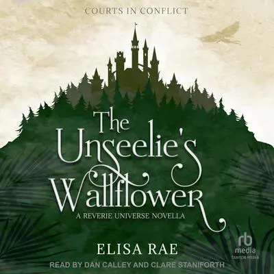 The Unseelie's Wallflower Audibook, by Elisa Rae