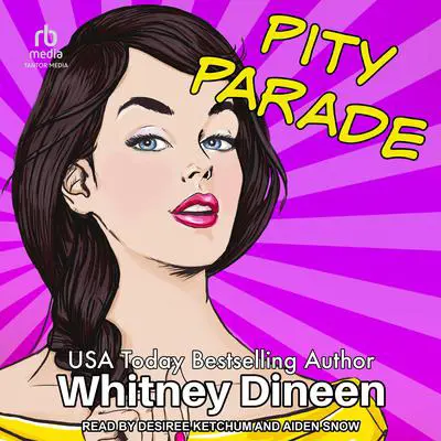 Pity Parade Audibook, by Whitney Dineen