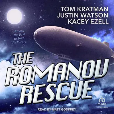 The Romanov Rescue Audibook, by Kacey Ezell