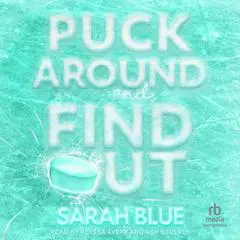 Puck Around & Find Out Audibook, by Sarah Blue
