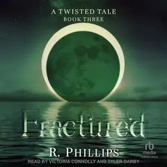 Fractured Audibook, by R. Phillips