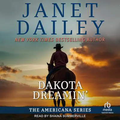 Dakota Dreamin' Audibook, by Janet Dailey