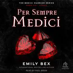 Per Sempre Medici Audibook, by Emily Bex