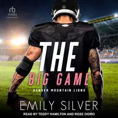 The Big Game: Mountain Lions Series Novella Audibook, by Emily Silver