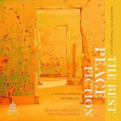 The Best Peace Fiction: A Social Justice Anthology Audibook, by Robert Olen Butler