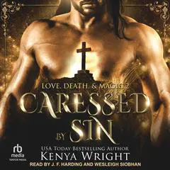 Caressed by Sin Audibook, by Kenya Wright