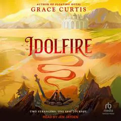 Idolfire Audibook, by Grace Curtis