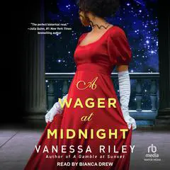 A Wager at Midnight Audibook, by Vanessa Riley