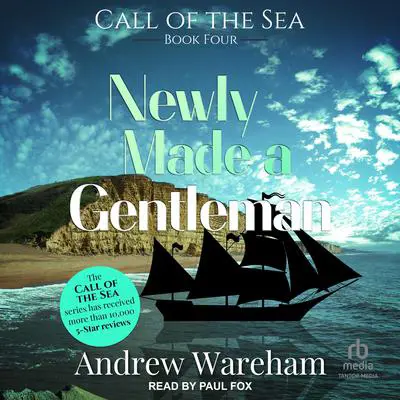 Newly Made a Gentleman Audibook, by Andrew Wareham