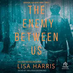 The Enemy Between Us Audibook, by Lisa Harris