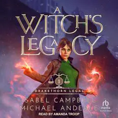 A Witch’s Legacy Audibook, by Michael Anderle