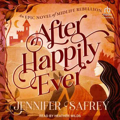 After Happily Ever Audibook, by Jennifer Safrey