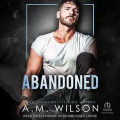 Abandoned Audibook, by A. M. Wilson