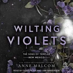 Wilting Violets Audibook, by Anne Malcom