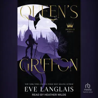 Queen’s Griffon Audibook, by Eve Langlais