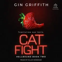 Cat Fight Audibook, by Gin Griffith
