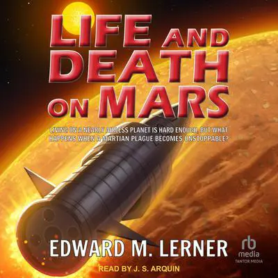 Life and Death on Mars Audibook, by Edward M. Lerner