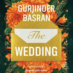 The Wedding: A Novel Audibook, by Gurjinder Basran