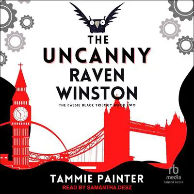 The Uncanny Raven Winston Audibook, by Tammie Painter