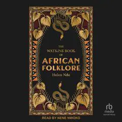 The Watkins Book of African Folklore Audibook, by Helen Nde