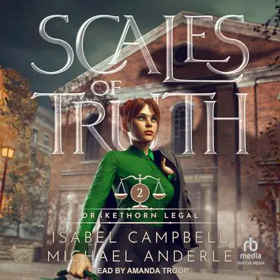 Scales of Truth Audibook, by Michael Anderle