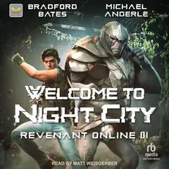 Welcome to Night City Audibook, by Bradford Bates
