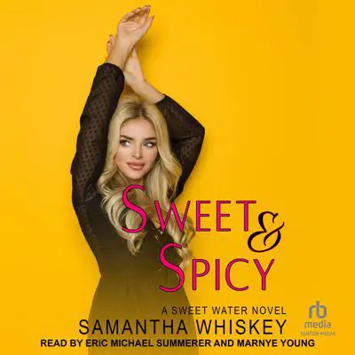Sweet & Spicy Audibook, by Samantha Whiskey