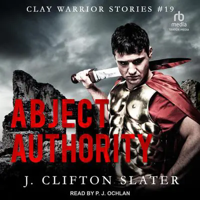 Abject Authority Audibook, by J. Clifton Slater