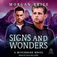 Signs and Wonders Audibook, by Morgan Brice