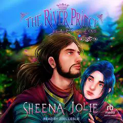 The River Prince Audibook, by Sheena Jolie