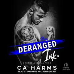 Deranged Ink #2: Oliver Audibook, by C. A. Harms